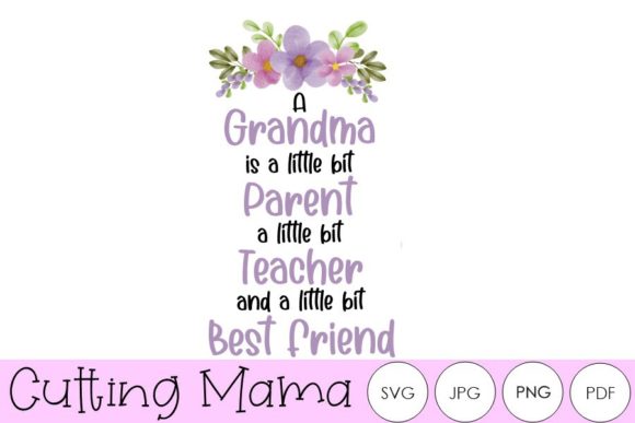 A Grandma is Parent Teacher Best Friend Graphics
