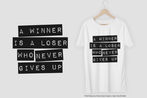 A Winner is a Loser Who Never Gives Up Graphics