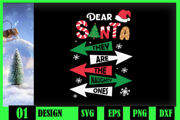 Dear Santa They Are the Naughty Ones Graphics and Crafts