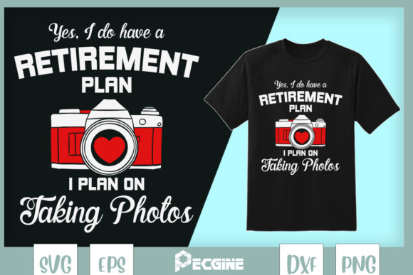 Funny Retirement Photographer Graphics & Crafts