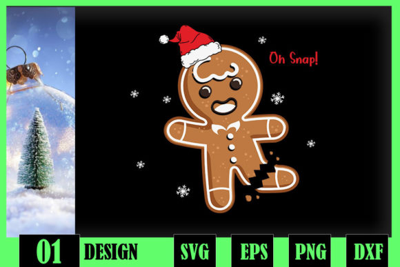 Gingerbread Oh Snap Funny Christmas Graphics and Crafts