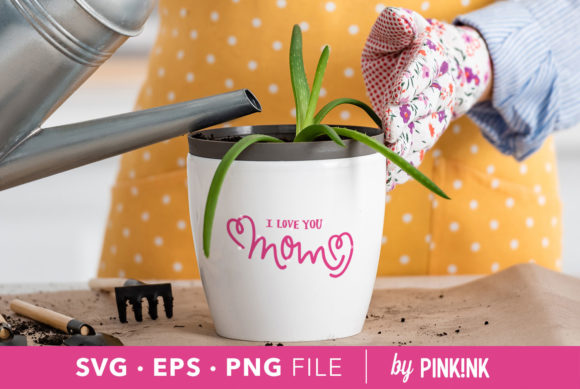 I Love You Mom Graphics for Crafts and Small Business