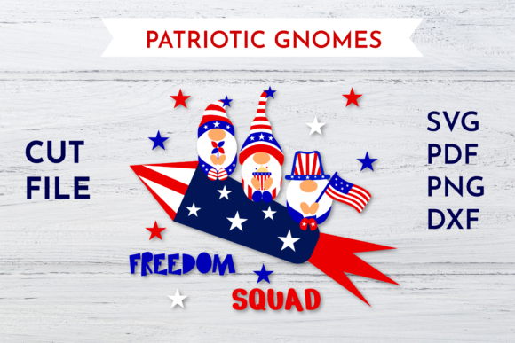 Patriotic Gnomes Freedom Squad - 4th of July Graphics