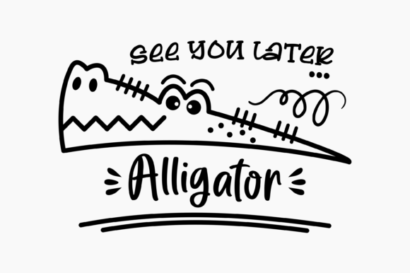 See You Later Alligator: Graphics and Crafts